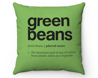 Green Beans Definition Facts Pillow, Thanksgiving Dinner Food Pillow, Pillow Case, Thanksgiving Decor, Thanksgiving Dinner Holiday Decor