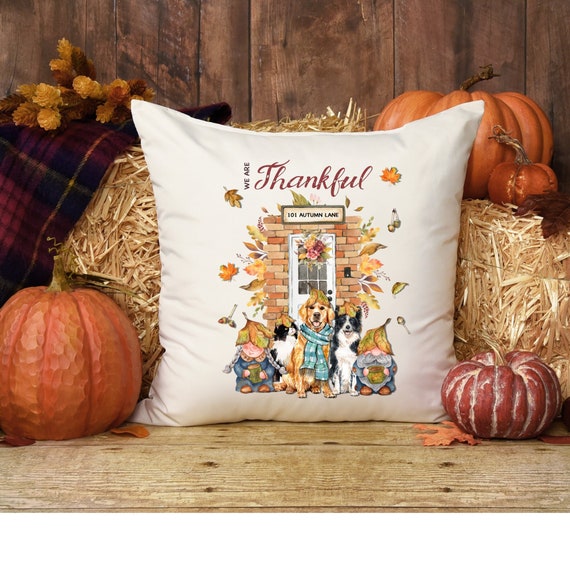 Autumn Pillow Fall Trend Pillow Cover Thankful Dogs Gnomes Thanksgiving Home Decor Fall Harvest Decor Autumn Farmhouse Fall Pillow Etsy