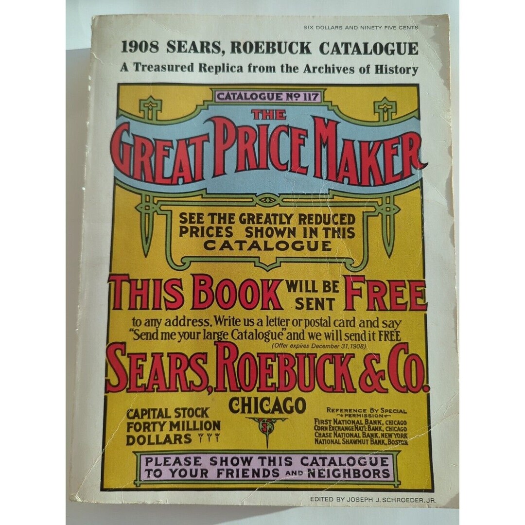 1908 Sears Roebuck & Co Catalogue No 117 1969 Reproduction Issue
