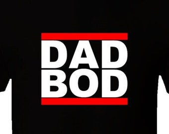 Dad Bod T-Shirt (Run DMC Parody)