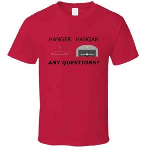 Hanger Hangar T-Shirt Put One On A Shirt, Put A Plane In The Other, OK image 5