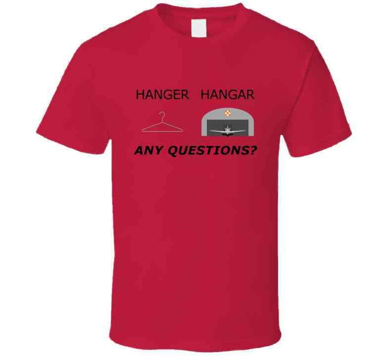 Hanger Hangar T-Shirt Put One On A Shirt, Put A Plane In The Other, OK image 5