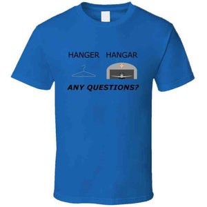 Hanger Hangar T-Shirt Put One On A Shirt, Put A Plane In The Other, OK image 6