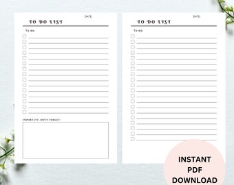 May include: Two printable to-do lists with blank lines and checkboxes. The text "TO DO LIST" is at the top of each list. The text "To do:" is below the title. The text "IMPORTANT-DON'T FORGET!" is at the bottom of the left list. The text "INSTANT PDF DOWNLOAD" is in a circle at the bottom of the right list.
