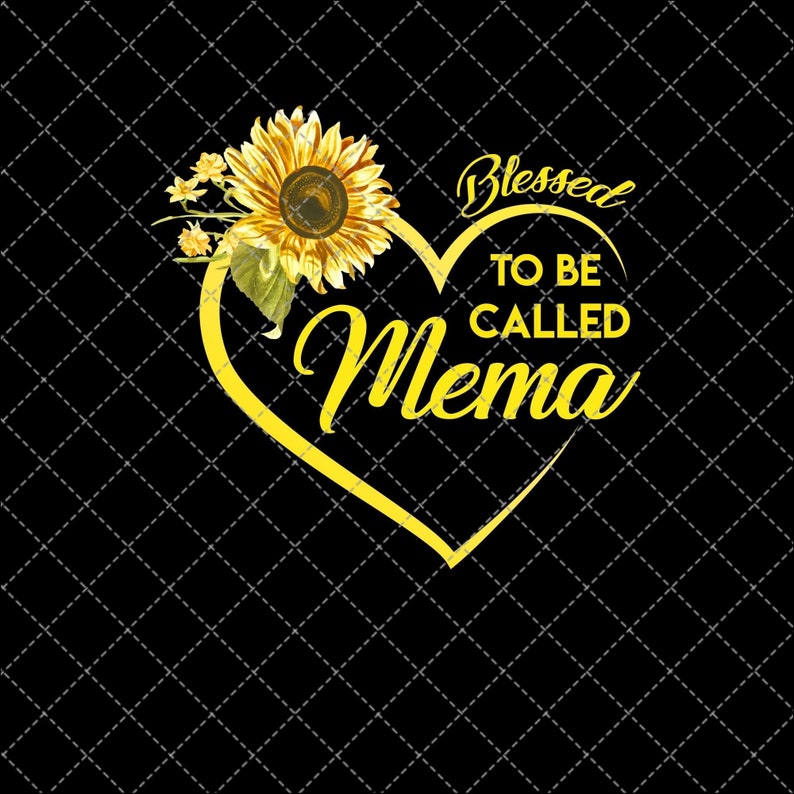 INSTANT DIGITAL DOWNLOAD. Mother/'s Day Digital Print Design Blessed To Be Called Mema Printable Mother/'s Day Png