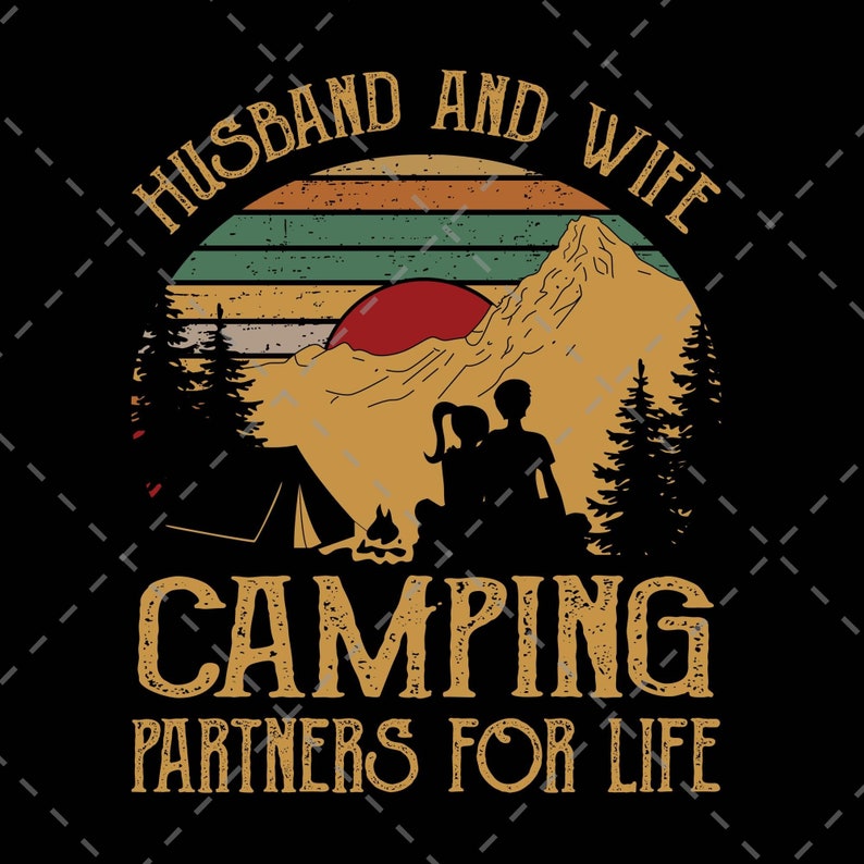 INSTANT DIGITAL DOWNLOAD. Digital Print Design Camping Png Download Husband And Wife Camping Partners For Life Png Printable
