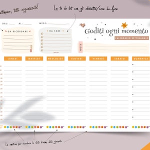 May include: Weekly planner with an orange header and text in Italian. The planner includes sections for each day of the week, a to-do list, and space to record notes. It has a colorful emoji border.