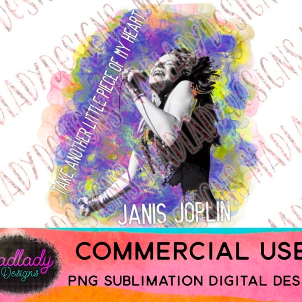 Janis Joplin Have Another Piece of My Heart PNG  Sublimation Image