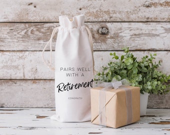 Pairs Well With A Retirement Wine Gift Bag / just retired / congrats / gifts under 15  / retirement gift for women men / wine tote