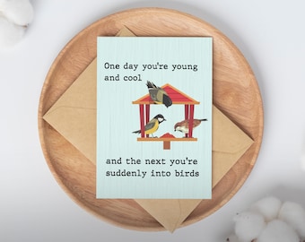 Funny Getting Older Birthday Card / Bird feeder card / Card for mom dad / husband wife card / anniversary card / birthday