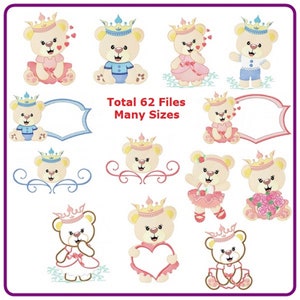 May include: A set of 12 embroidery designs featuring cute teddy bears wearing crowns. The designs include a variety of poses and accessories, such as hearts, flowers, and bows. The text "Total 62 Files Many Sizes" is also included in the image.