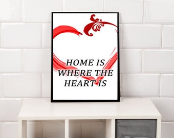 HOME is where the heart is... - Spruch für die Wand!