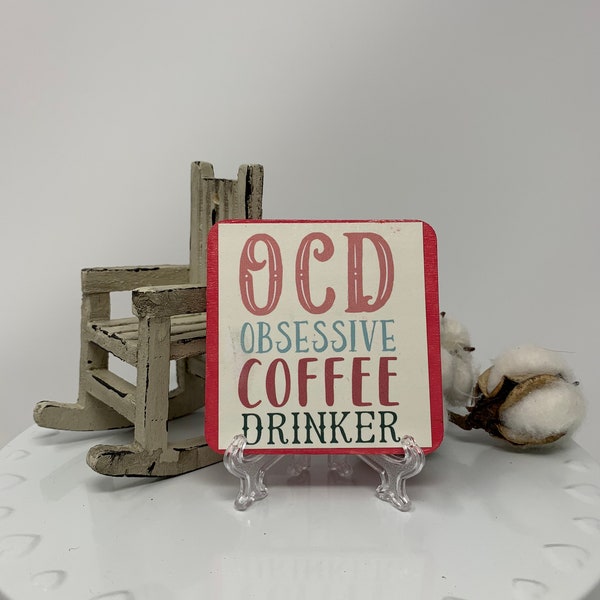 OCD - Obsessive coffee drinker mini sign - DEFECT/FLAWED discounted