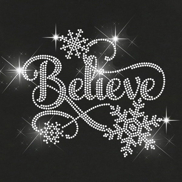 Believe with Snowflakes Rhinestone bling Transfer / V- Neck T- Shirts / Pullover Fleece Hoodie / Sweatshirt / Unisex