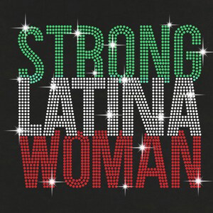 Strong Latina Woman Rhinestone bling /Tank Top / V- Neck T- Shirts / Pullover Fleece Hoodie / Sweatshirt