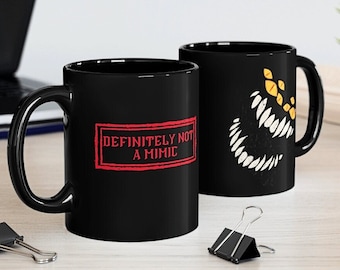 DnD Mimic Mug, Dnd gifts, Not a mimic mug , Dnd gift Mug, DM Gift Mug, Dnd Gifts Mug, Ceramic Mug 11oz, Dnd merch, Dnd Monster Mug, D&D mug
