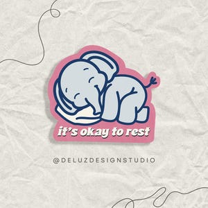 It's Okay To Rest Elephant Sticker, Autoimmune Flare, Chronic Fatigue, POTS, Invisible Disability Awareness, Spoonie, Disabled