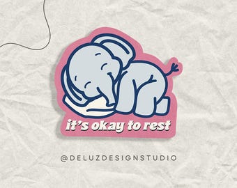 It's Okay To Rest Elephant Sticker, Autoimmune Flare, Chronic Fatigue, POTS, Invisible Disability Awareness, Spoonie, Disabled