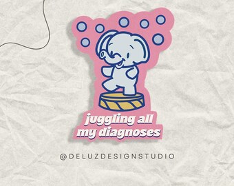 Juggling All My Diagnoses Sticker, Autoimmune, Invisible Disability Awareness, Chronic Illness, Spoonie, Chronically Ill, Disabled