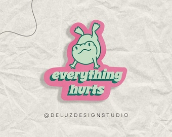 Everything Hurts Frog Sticker, Chronic Pain, Invisible Disability Awareness, Chronic Illness, Spoonie, Chronically Ill, Disabled