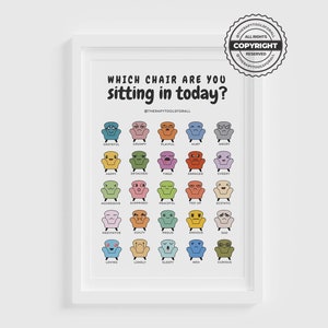 May include: A printable poster featuring a colourful illustration of 20 chairs, each with a different facial expression representing a different emotion. The text at the top of the poster reads "Which chair are you sitting in today?" and the text at the bottom reads "@therapytoolsforall".