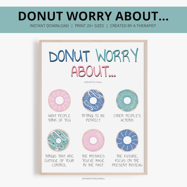 Donut Worry Mental Health Positivity Art Download Counseling Corner Self Love Affirmation Self Compassion Self Kindness Therapy Office Print