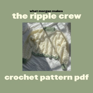 What Morgan Makes Ripple Crew Crochet Sweater PDF Pattern