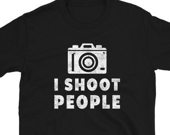 I Shoot People Photography Shirt / Photographer Gifts / Photo Shoot Shirts / Camera Lover Gift / Image Capture Tee