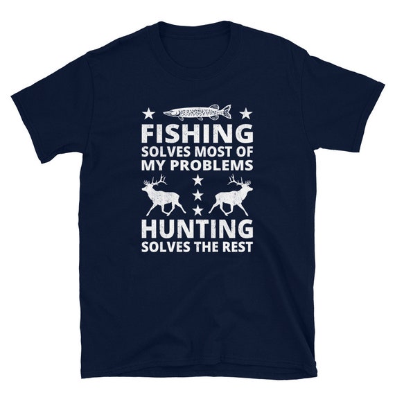 Hunting and Fishing T-Shirt, Funny Fishing and Hunting Tee, Fishing Shirt, Hunting Shirt