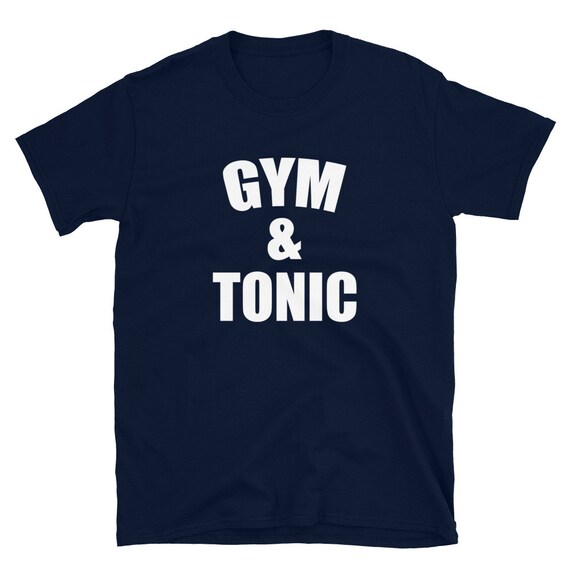 Gym tonic t best sale shirt