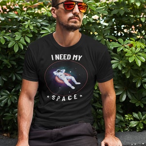 I Need My SPACE T-shirt Science Tee Shirt Uncommon Tee NASA - Etsy