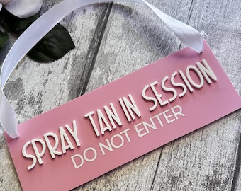 Spray Tan In Session Acrylic Door Sign - Salon Treatment Sign