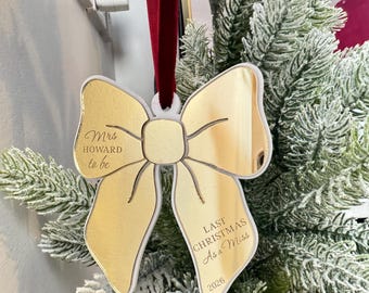 Personalized bridal bow last Christmas as a miss Ornament, miss to Mrs, bride to be, bridal gift, Mrs to be, Christmas 2026, 2027 wedding