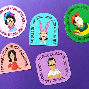 Bob&#39;s Burgers Quote Stickers / Glossy Waterproof / Bob / Linda / Tina / Gene / Louise