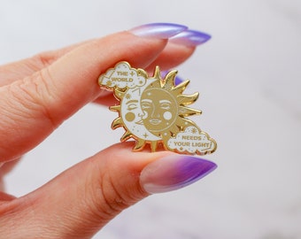The World Needs Your Light Enamel Pin | Celestial Enamel Pin | Sun & Moon Pin | Mental Health | Self-care gifts | Positive Affirmation