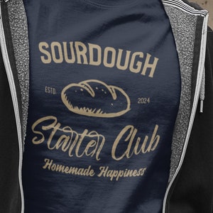 Bakers Shirt | Sourdough Starter Tee | Sourdough Bread | Sourdough Baking | Bread Maker | Funny Sourdough