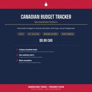 May include: A digital Canadian Budget Tracker spreadsheet edition with a dark blue grid background and red header. Features include an automatic budget calculator, six sheets, dropdown categories, and compatibility with Excel and Google Sheets.