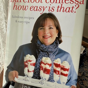 2010 New Ina Garten Barefoot Contessa &quot;How Easy is That? &quot; Cookbook / Never Used ~ 256 Pages with 225 gorgeous full-color photographs