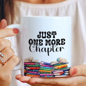 Just One More Chapter Mug Press, Book Sublimation Designs, 11oz and 15oz Mug Wrap Template, Coffee Mug for Book Lovers, Christmas Mug Gift