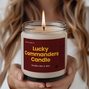 Lucky Commanders Candle, Washington Commanders Candle, Game Day Decor, Funny Commanders Gift, Smells Like Commanders Win, Gift for Him