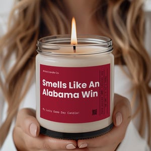 Smells Like An Alabama Win | Alabama Candle | Unique Gift Idea | Football Candle | Crimson Tide | Game Day Decor | Sport Themed Candle