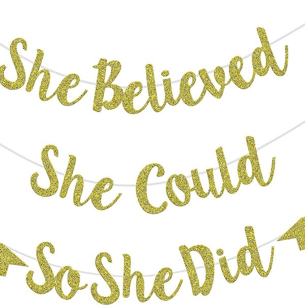 She Believed She Could So She Did Gold Graduation Banner | 2023 Glitter Paper Congratulations Banner for Graduation Party Decorations