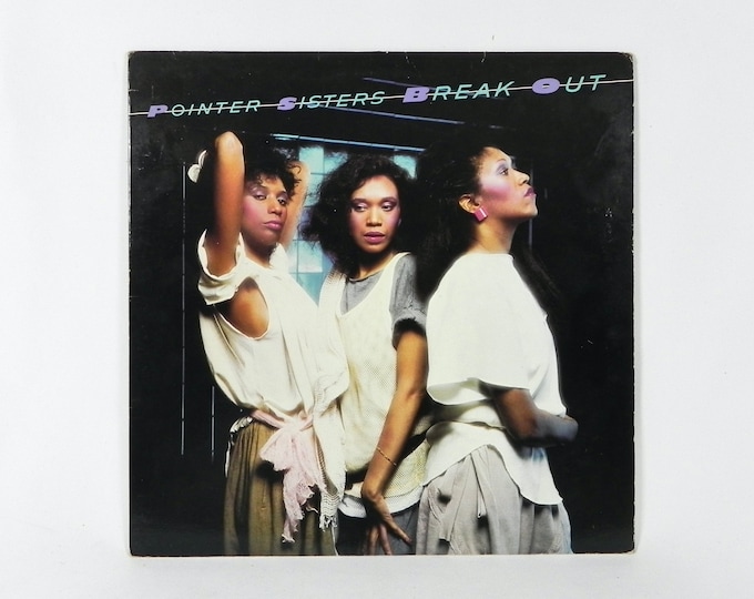 Pointer Sisters Break Out Vinyl Record | Vintage Disco Music LP Album