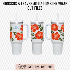 Hibiscus and Leaves 40oz Stanley Tumbler wrap SVG, Floral Tumbler wrap SVG, Tropical Flower cricut file, Tropical print wrap