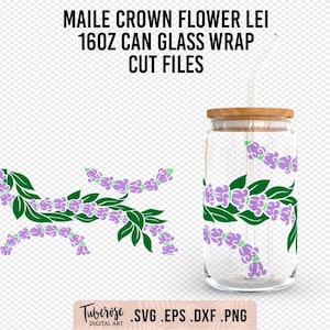 Maile Crown Flower Lei 16oz Can Glass SVG, Lei Pua Kalaunu Maile twist Glass wrap, Hawaiian flower cut files, lei strand wrap around