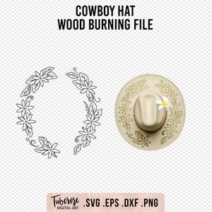 May include: A beige cowboy hat with floral designs and a small white flower. The image also includes a black and white floral wreath and the text "COWBOY HAT WOOD BURNING FILE".