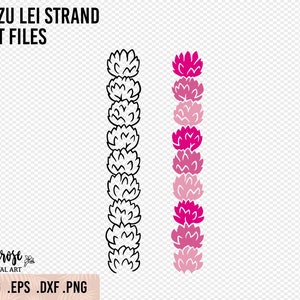 May include: A black and white outline of a lei strand with pink and white flowers. The lei strand is made up of 7 flowers. The text "BOZU LEI STRAND CUT FILES" is at the top of the image. The text ".SVG .EPS .DXF .PNG" is at the bottom of the image.
