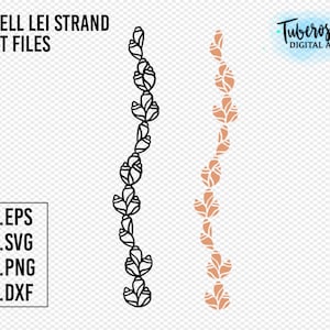 May include: A black and white outline of a shell lei strand, and a brown version of the same design. The text "SHELL LEI STRAND CUT FILES" is at the top left of the image. The text ".EPS .SVG .PNG .DXF" is in a box at the bottom left of the image. The text "TubeRose DIGITAL ART" is at the top right of the image.