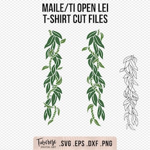 Op de afbeelding: Digitale snijbestanden voor een t-shirtontwerp met Maile/Ti open lei. Het ontwerp bevat twee groene blad- en wijnstokpatronen en een zwart-wit omtrek van een lei. De tekst "MAILE/TI OPEN LEI T-SHIRT CUT FILES" staat bovenaan.