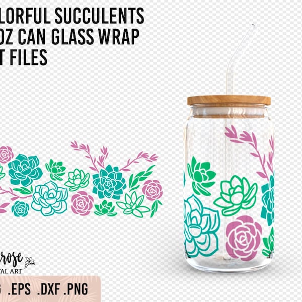 Colorful Succulents Can Glass Wrap, Echeveria succulent SVG cut files, Presized sticker file for a 16oz Libbey Can Glass, Plant SVG iron on